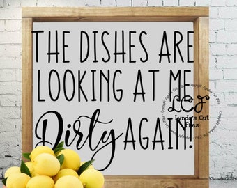 The Dishes are Looking at me Dirty Again// SVG/DXF/EPS file