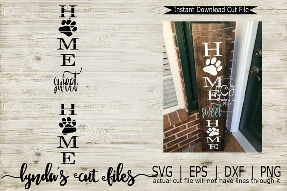 Free Free 116 Home Sweet Home Vertical Svg SVG PNG EPS DXF File
