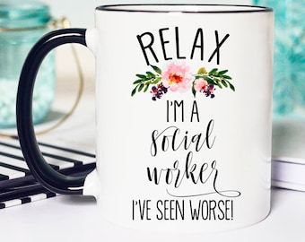 Grad Mug Social Worker, Relax Im a Social Worker Mug, Social Worker Mug, Mug for Social Worker,  Social Worker Gift, Social Worker Grad Mug