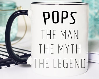 Funny Pops Mug, Funny Mug for Pops, The Man The Myth The Legend, Funny Pops Gifts, Funny Gift for Pops, Pops Coffee Mug, Mug for Grandfather