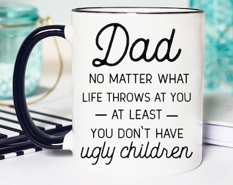 Funny Fathers day Mug, Fathers Day Gift, Funny Mug, Gift For Dad, Fathers Day, Dad Gift, Gifts for fathers day, Dad Gifts, Gifts for Dad