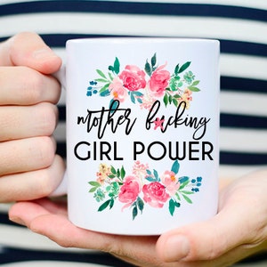 Girl Power Mug, Girl Power, Womens March Mug, Womans March Mug, Pussy Hat Project, PussyHat Project, Feminist Mug, Nasty Women Unite, Mature image 1