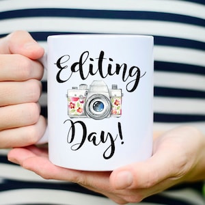 Editing Day, Photographer Gift, Photographer Mug, Editing Day Mug, Photography Gift, Photography Mug, Photography gifts, Camera Mug, Camera image 1