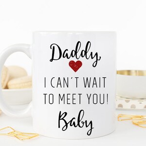 Pregnancy Reveal to Husband Mug, Youre going to be a dad Mug, Cant Wait to Meet you Mug, Baby Reveal To Husband Mug, To dad from Baby Mug image 2