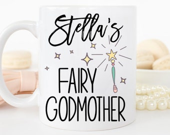 Custom Fairy Godmother Mug, Personalized Fairy Godmother Mug, Promoted to Fairy Godmother Mug, Fairy Godmother Mug, Best Friend Promoted Mug