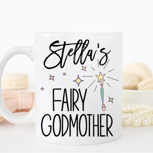 Custom Fairy Godmother Mug, Personalized Fairy Godmother Mug, Promoted to Fairy Godmother Mug, Fairy Godmother Mug, Best Friend Promoted Mug