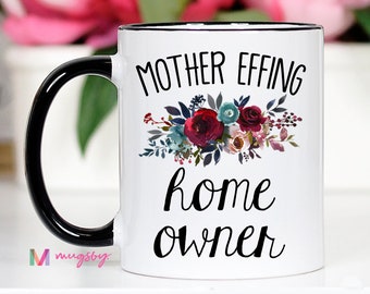 Housewarming Gift, Housewarming Mug, Funny Housewarming Mug, Funny Housewarming Gift, HomeOwner Gift, Homeowner Mug, New Homeowner Gift