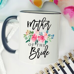 Mug for Mother of the Bride, Mother of the Bride Mug, Mom of the Bride Mug, Mother Wedding Mug, Mom Wedding Mug, Wedding Mug for Mother