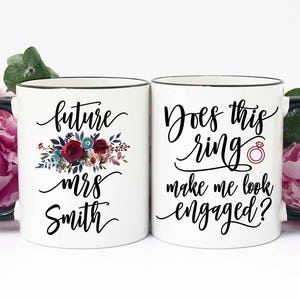 Does This Ring Make Me Look Engaged Mug, Engagement Gift, Engagement Mug, Engaged, Engagement Gift for Best Friend, Engagement Present, Mug