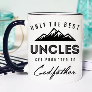 Godfather Gift, Will you Be my Godfather, Best Uncles Promoted to Godfather, Godfather Proposal Mug, Godfather Mug, Godfather Proposal