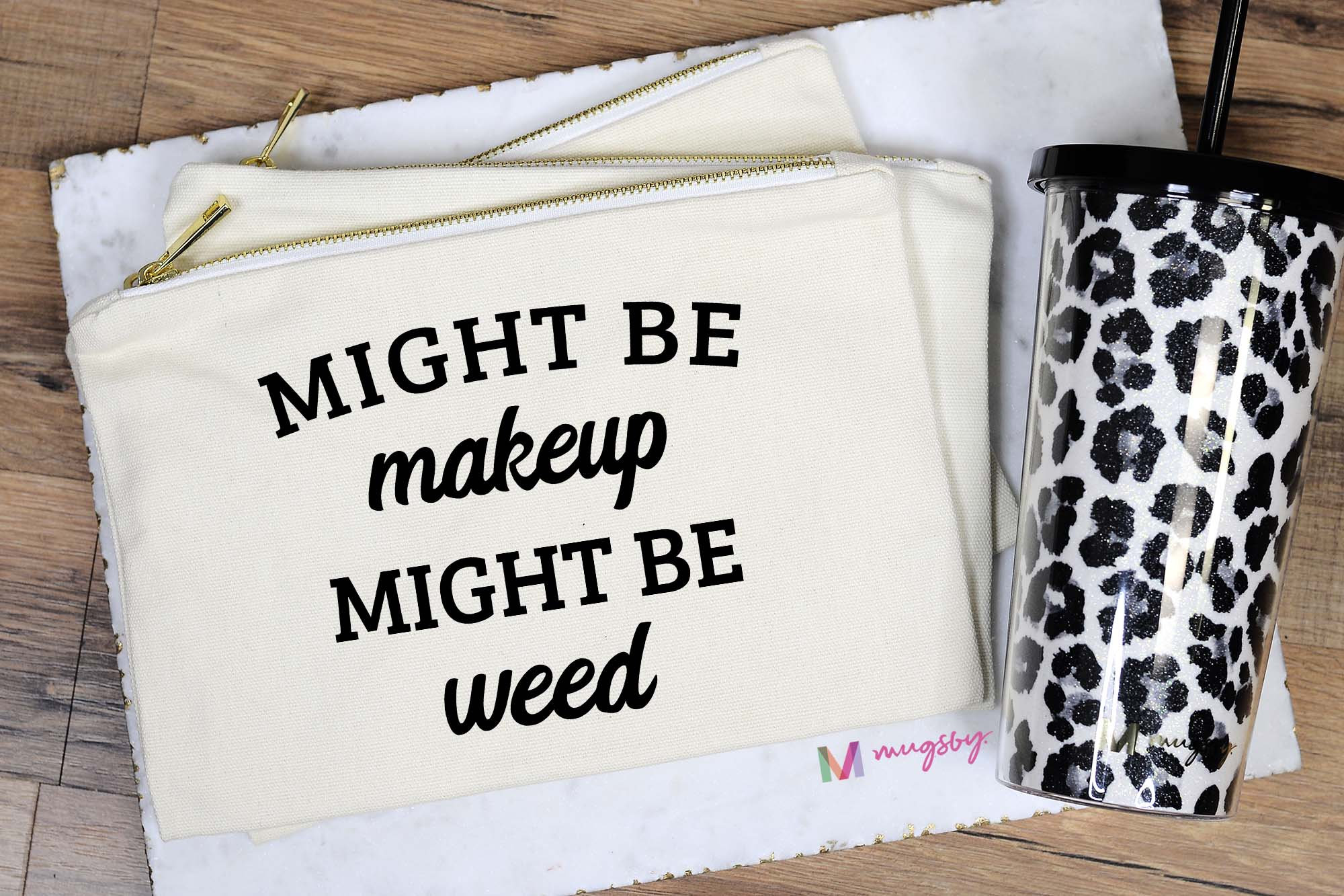 Might Be Makeup Might Be Weed Might Be Makeup Might Be Weed Etsy Uk