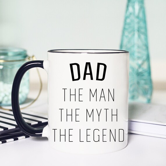 dad the man the myth the legend mug