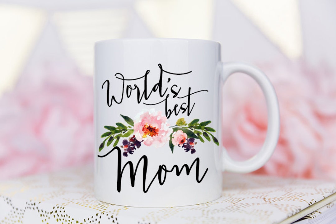 Best Mom Mug, Worlds Best Mom, Gifts for Mom, Mom Gifts, Mothers