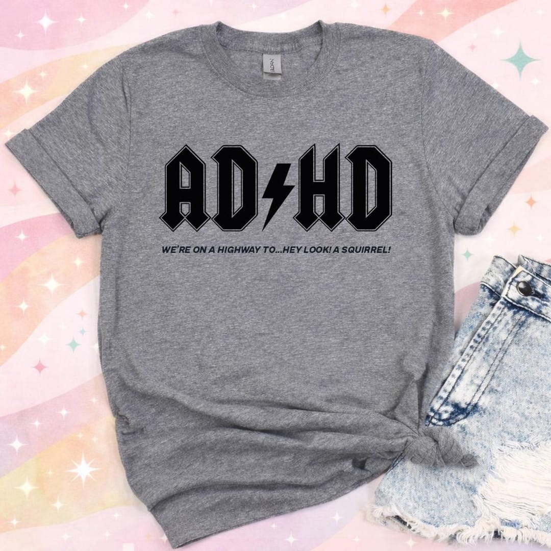 Funny ADHD Shirt ADHD Highway Squirrel Joke Graphic Tee Neurodivergent ...