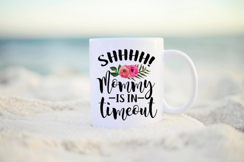 Funny Mom Coffee Cup, Funny Mommy Mug, Tired Mommy Mug, Tired Mommy, Mug for Tired mom, Timeout Chair, Mommy Mug for Friend, Timeout Mug image 2