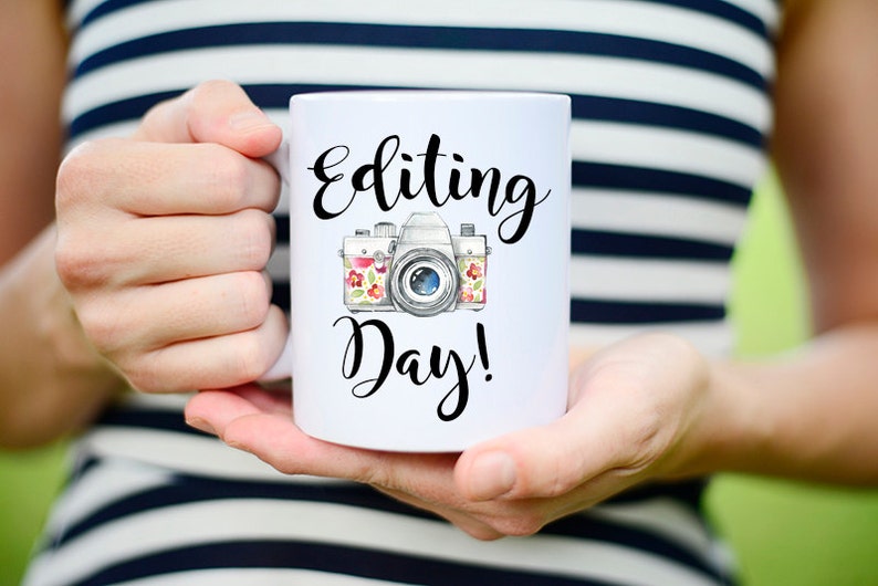 Editing Day, Photographer Gift, Photographer Mug, Editing Day Mug, Photography Gift, Photography Mug, Photography gifts, Camera Mug, Camera image 1
