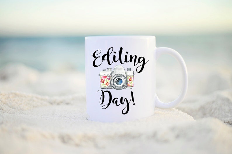 Editing Day, Photographer Gift, Photographer Mug, Editing Day Mug, Photography Gift, Photography Mug, Photography gifts, Camera Mug, Camera image 2