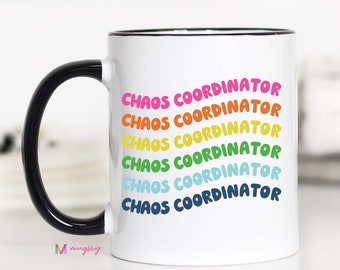 Chaos Coordinator, Chaos Coordinator Gift, Funny Chaos Coordinator Gift, Funny Mom Mug, Mom of Chaos, Chaos Mom, mom chaos coordinator, mug