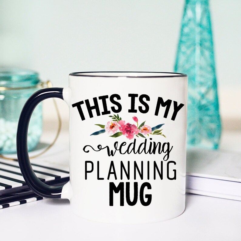 Wedding Planning Wedding Planning Mug Engagement Gift Bride Etsy