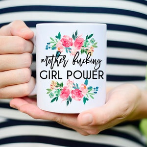 Girl Power Mug, Girl Power, Womens March Mug, Womans March Mug, Pussy Hat Project, PussyHat Project, Feminist Mug, Nasty Women Unite, Mature image 2