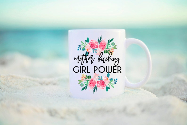 Girl Power Mug, Girl Power, Womens March Mug, Womans March Mug, Pussy Hat Project, PussyHat Project, Feminist Mug, Nasty Women Unite, Mature image 3