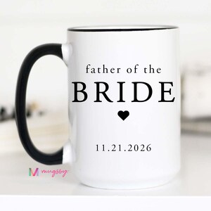 Father of the Bride Mug Wedding Gift for Bride Dad Father of the Bride Coffee Mug Wedding Morning Gift for Dad Wedding Keepsake Mug 15 / black rim