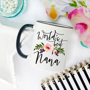 Worlds Best Nana, Nana Mug, Nana Gift, Gifts for Nana, Grandma Coffee Mug, Coffee Mug, worlds best grandma, grandma gift, grandma mug image 4