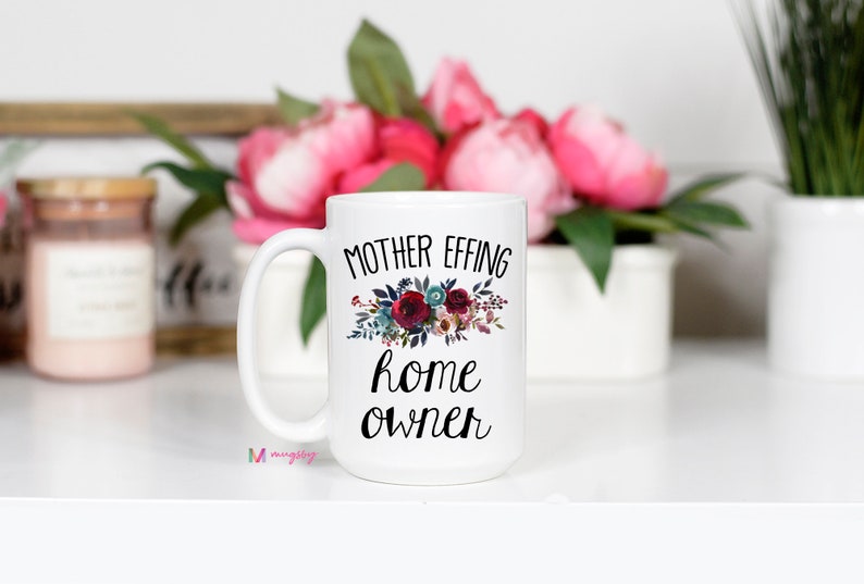 Housewarming Gift, Housewarming Mug, Funny Housewarming Mug, Funny Housewarming Gift, HomeOwner Gift, Homeowner Mug, New Homeowner Gift 15 oz all white