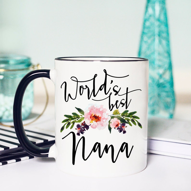 Worlds Best Nana, Nana Mug, Nana Gift, Gifts for Nana, Grandma Coffee Mug, Coffee Mug, worlds best grandma, grandma gift, grandma mug image 1