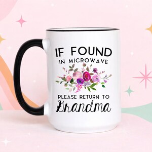 Return to Grandma Mug, Microwave Humor, Mother's Day Gift
