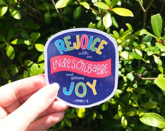 Indescribable & Glorious Joy Bible Verse Sticker for Laptop or Notebook - 1 Peter 1:8