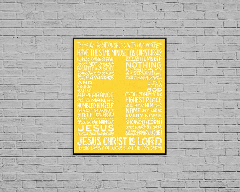 Christ's Humility Philippians 2 Same Mindset As Christ Jesus Jesus Christ is Lord Bible Verse Art Print image 7