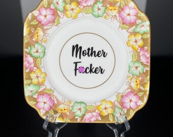 Mother F*cker | Ready Made | Vintage China Side Plate | Wall Art | Upcycled | Reloved | Unique Quirky Gift Idea