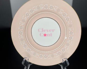 Clever C*nt | Ready Made | Vintage China Side Plate | Wall Art | Upcycled | Reloved | Unique Quirky Gift Idea