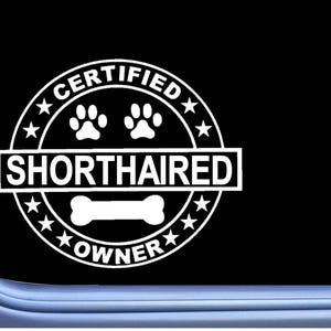 Certified German Shorthaired Pointer L316 Dog Sticker 6&quot; Window Decal