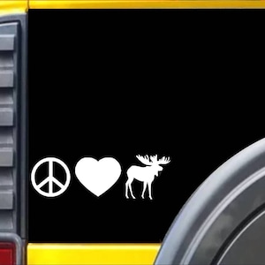Moose Peace Love Window Decal Sticker *H049*