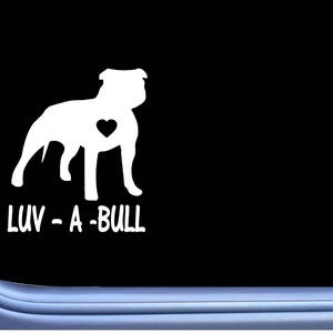 Luv a Bull Pitbull M129 6" Sticker American bully pit bull window decal