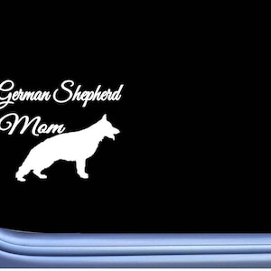 German Shepherd Mom j836 6&quot; wide Sticker Window Decal dog