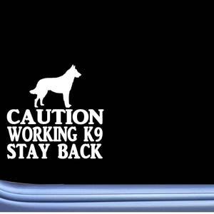 Caution Working Malinois 6&quot; sticker J768 k9 Window Decal sticker
