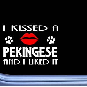 Pekingese Kissed L921  dog window decal sticker