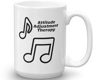 Music Attitude Adjustment Mug - Music and Coffee Lover Mug, Gift for Music Teacher, Gift for Musician