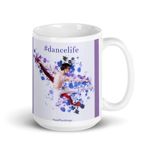 Dancelife Mug, Dancer Mug, Mug for Dancer, Gift for Dancer
