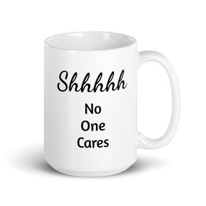 Funny Mug, Sarcastic Mug, Mug for Gift, Mug for Fun