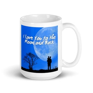 I Love You to the Moon and Back Mug, Moon Lover Mug
