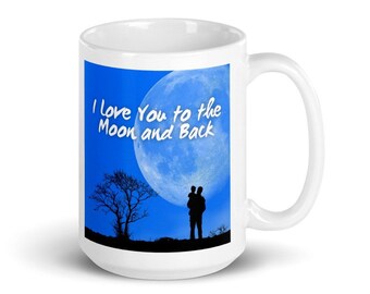 I Love You to the Moon and Back Mug, Moon Lover Mug