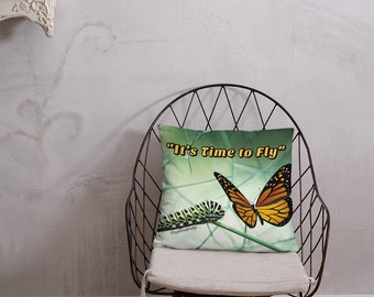 It’s Time to Fly Pillow, Monarch Butterfly Pillow, Butterfly Throw Pillow, Gift for Butterfly Lover