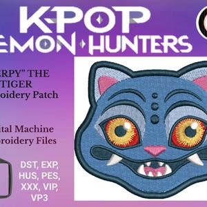 May include: A blue embroidered patch featuring a cartoon tiger face with large orange eyes and white fangs. The patch is labeled "DERPY" THE TIGER and is part of the KPOP DEMON HUNTERS collection. Includes digital embroidery files.