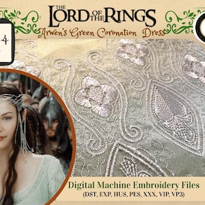 May include: Digital machine embroidery files for The Lord of the Rings Arwen's Green Coronation Dress. The design features intricate silver thread patterns on light green fabric. Includes file formats DST, EXP, HUS, PES, XXX, VIP, and VP3.