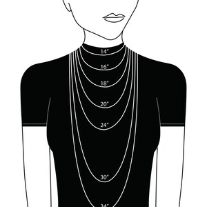May include: A diagram showing different necklace lengths on a model. The lengths are 14 inches, 16 inches, 18 inches, 20 inches, 24 inches, 30 inches, and 34 inches.