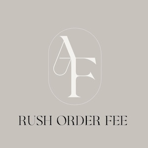 May include: A light gray background with a white logo featuring the letters "A" and "F" inside an oval. Below the logo, the words "RUSH ORDER FEE" are printed in a black, serif font.